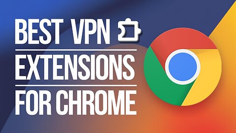 2025's Top 10 Best VPN Extensions for Chrome: Protect Your Online Privacy!