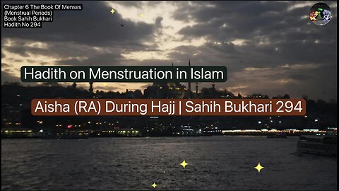 ❤️ Hadith on Menstruation in Islam | Aisha (RA) During Hajj | #SahihBukhari,#Hadith294, #Volume5,❤️