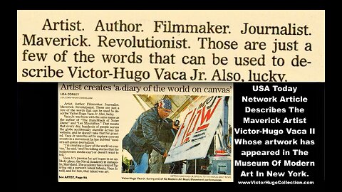 Museum Of Modern Art New York Victor Hugo Vaca Jr Artist Filmmaker Journalist Maverick Revolutionist