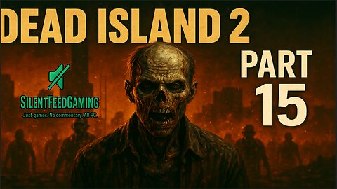 Dead Island 2 Part 15 – Death in the Ashes | No Commentary Walkthrough END