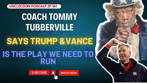 Trump Cabinet Members Should Be Embraced | Coach Tuberville Defends Trump Cabinet | UncleCoon