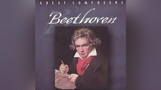 Great Composers: Beethoven (Episode 3)