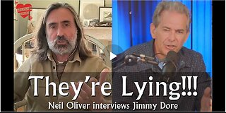 They’re Lying!!! | Neil Oliver interviews Jimmy Dore