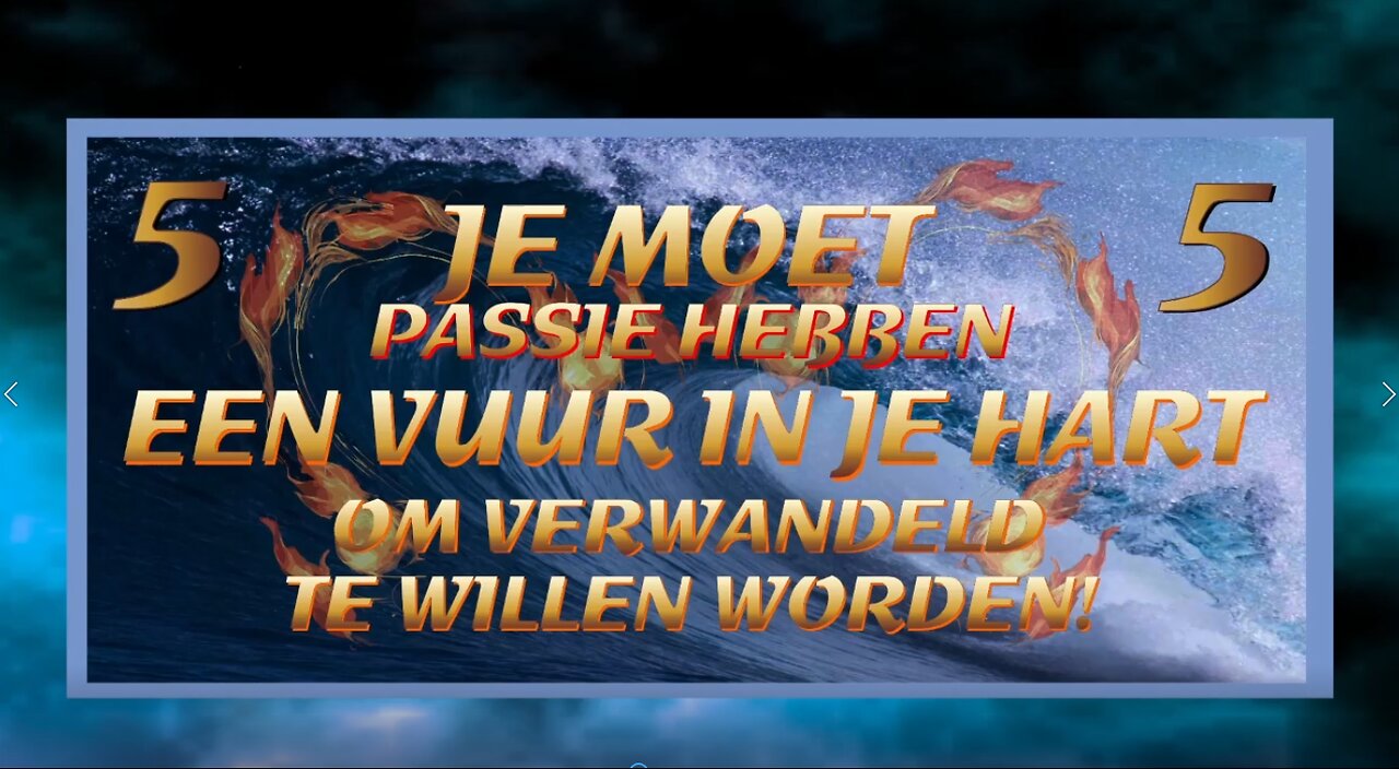 Deel 2 - Video 04 - Passie en Vuur hebben