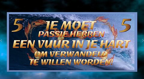 Deel 2 - Video 04 - Passie en Vuur hebben