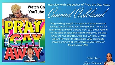 "Pray the Gay Away"® the musical - Interview with author Conrad Askland