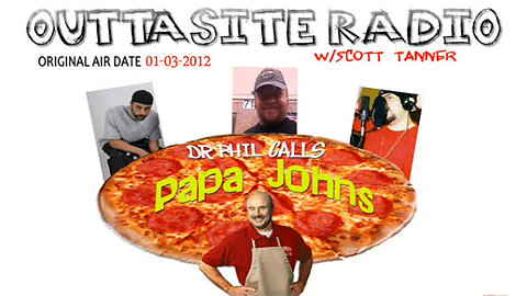Scott Tanner "Dr Phil Calls Papa Johns Pizza" [01/03/2012]