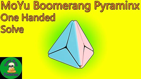 MoYu Boomerang Pyraminx One Handed Solve