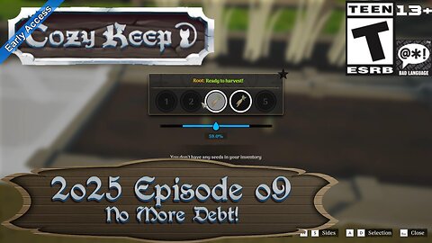 Cozy Keep (2025 Episode 09) No More Debt!