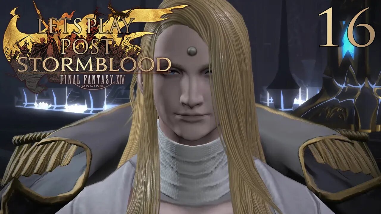 Let's Play Final Fantasy XIV POST STORMBLOOD Ep 16