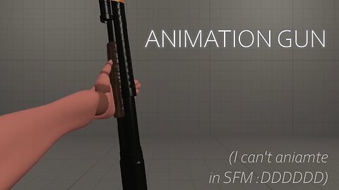 Animation Gun (Source Film Maker)