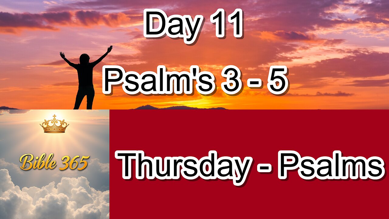 Bible 365 - Day 11: Psalms - Psalms 3-5