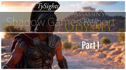 Ancient Wonders / #AssassinsCreedOdyssey - Part 1 #TySights #SGR 3/21/25 10:30pm-CST