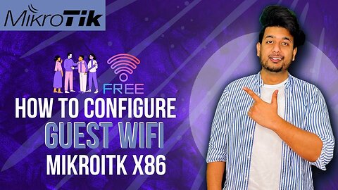 How to configure Guest WiFi in Mikrotik | MikroTik Series