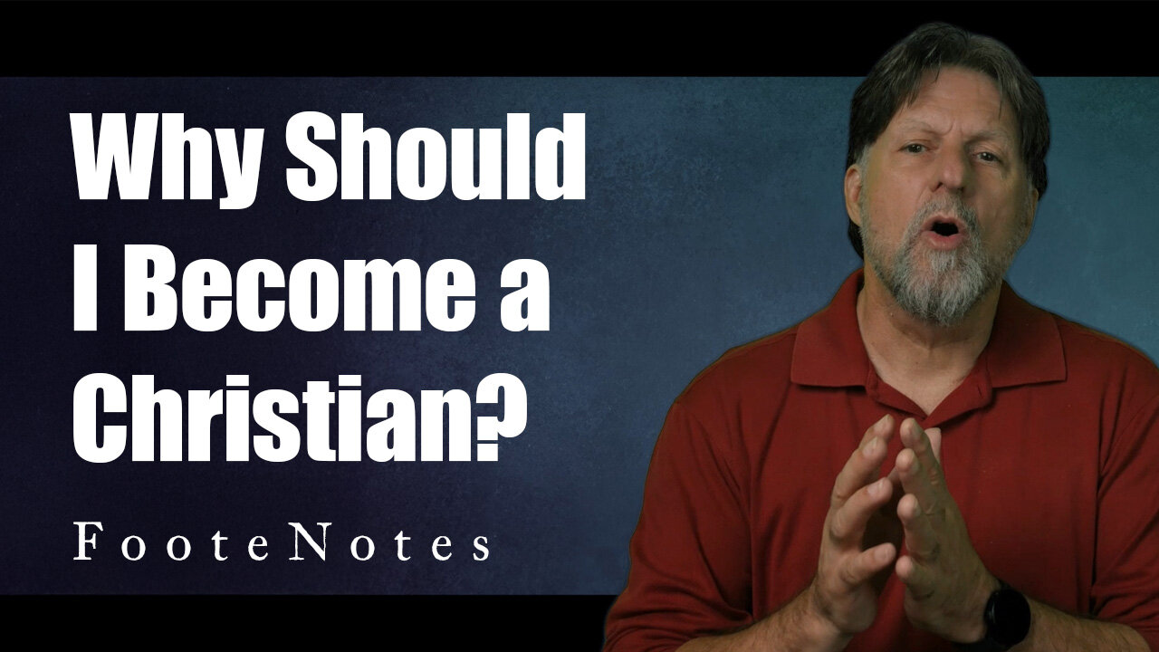 Why Should I Become A Christian?