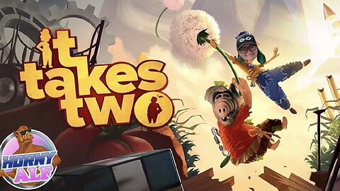 It Takes Two (with GHAL) Part 1