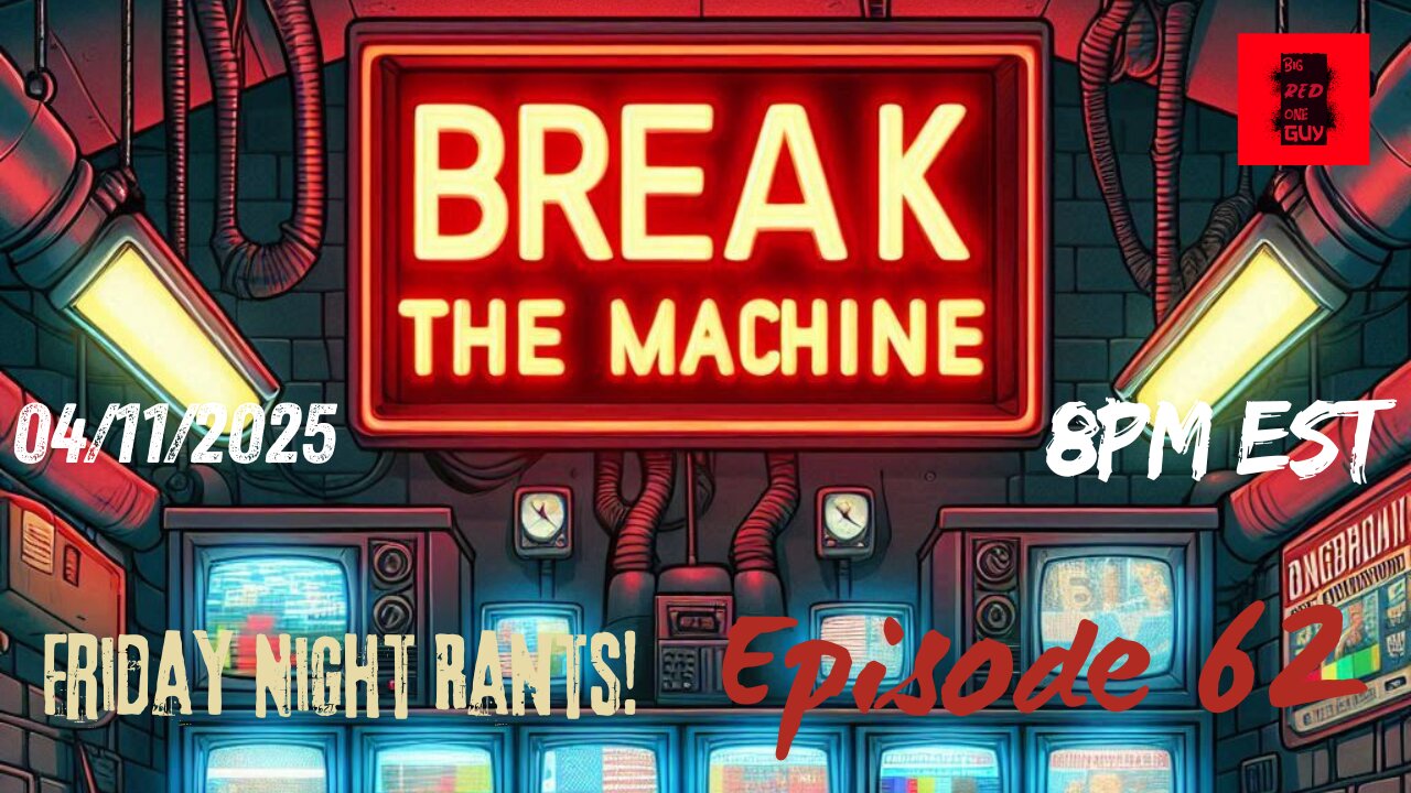BREAK THE MACHINE Podcast Episode - 62 04/11/2025 - CIA Chemtrails, D.O.G.E. Still Rolling & More!