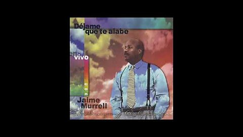 Jaime Murrel - Dejame Que Te Alabe - Album Completo.