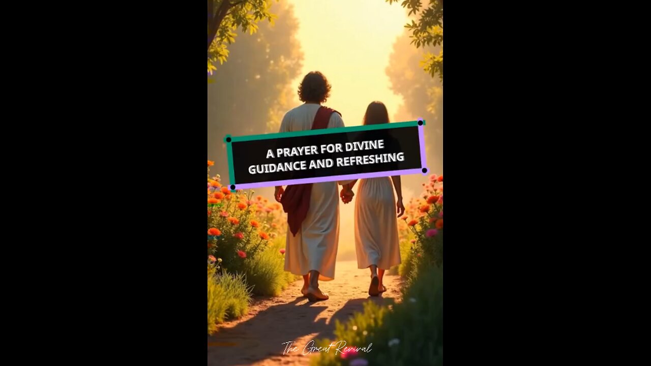 A Prayer for Divine Guidance and Refreshing