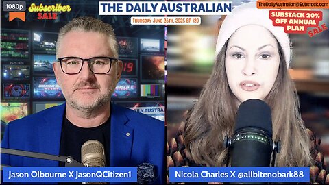 The Daily Australian EP 120: Thursday June 26th, 2025 With Nicola Charles and Jason Olbourne