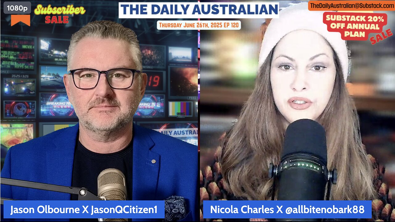 The Daily Australian EP 120: Thursday June 26th, 2025 With Nicola Charles and Jason Olbourne
