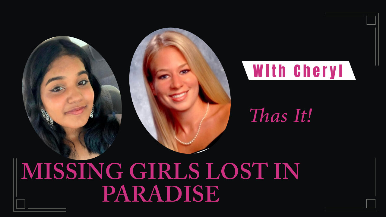 MISSING GIRLS LOST IN PARADISE| | The Mysterious Cases of Natalee Holloway & Sudiksha Konanki...