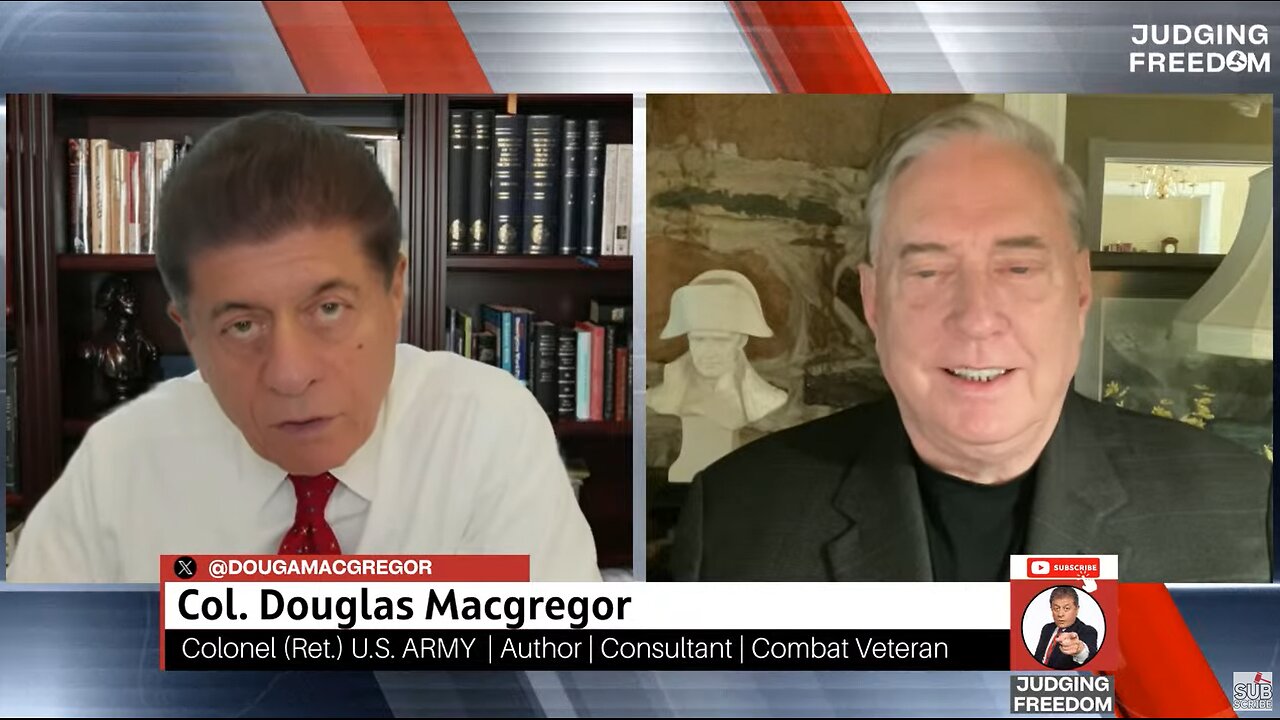 Judge Napolitano & COL.Macgregor : Does Trump Understand the Russians?