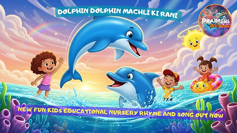 Dolphin dolphin Machli ki rani | 'NEW' Fun Kids Educational Nursery Rhyme and Song OUT NOW
