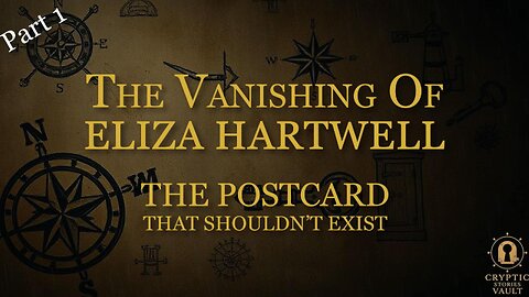 The Vanishing of Eliza Hartwell: The Postcard That Shouldn’t Exist