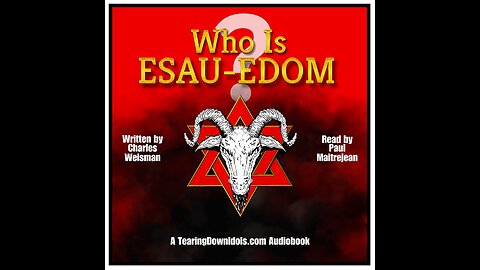 "Discover Charles Weisman's Esau-Edom: Controversial Audiobook Banned from Youtube"