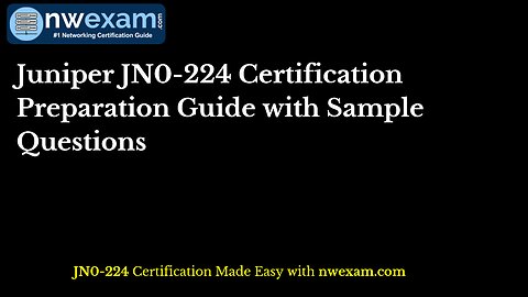 Juniper JN0-224 Certification Preparation Guide with Sample Questions