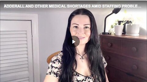"Staffing Issues Leading to Adderall and Other Medical Shortages"