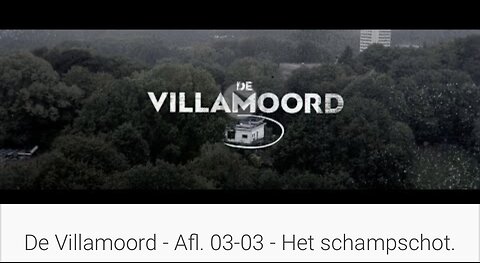 Villamoord,, deel 3 van 3
