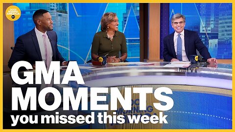 Good Morning America moments you missed this week
