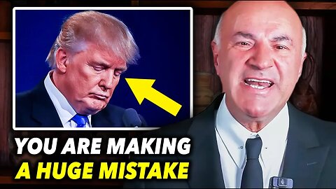 Kevin O'Leary WARNS Trump: "You're Making a HUGE Mistake!"