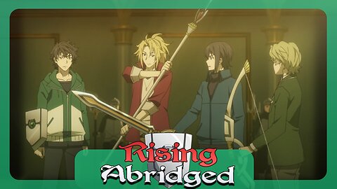 The Rising of the Abridged Shield Hero EP 1: Pilot
