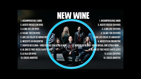 New Wine - Las Mejores Canciones - Alabanzas Musica Cristiana.