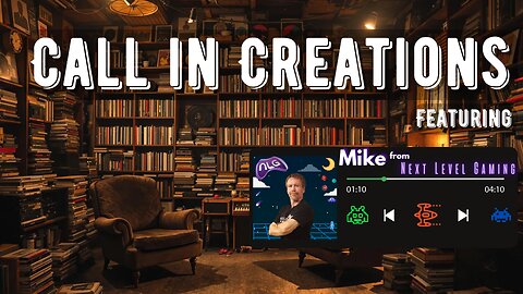 Call in Creations EP#5 Featuring Mike from Next Level Gaming