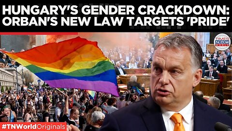 Orbán Cracks Down: Hungary Bans Pride, Protests Erupt In Budapest! | Times Now World