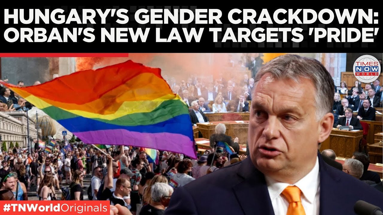Orbán Cracks Down: Hungary Bans Pride, Protests Erupt In Budapest! | Times Now World