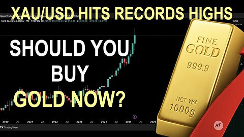 Should You Buy Gold Now? XAU/USD Hits Record Highs!