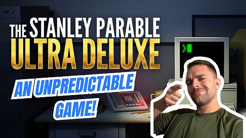 Is The Stanley Parable: Ultra Deluxe Worth It? Honest Review