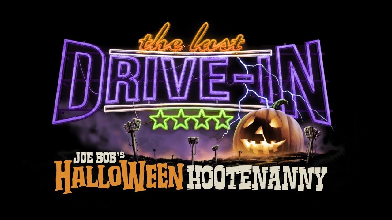 The Last Drive-In with Joe Bob Briggs - Halloween Hootenanny (2019)