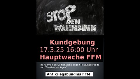 Kundgebung gegen das Aufrüstungspaket am 17.3.25 Frankfurt