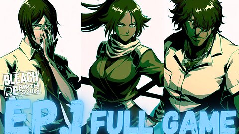 BLEACH REBIRTH OF SOULS (Secret) Gameplay Walkthrough EP.1- World Of Living FULL GAME