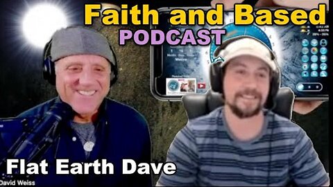 Faith and Based PODCAST w Flat Earth Dave (split screen) [Nov 16, 2023]