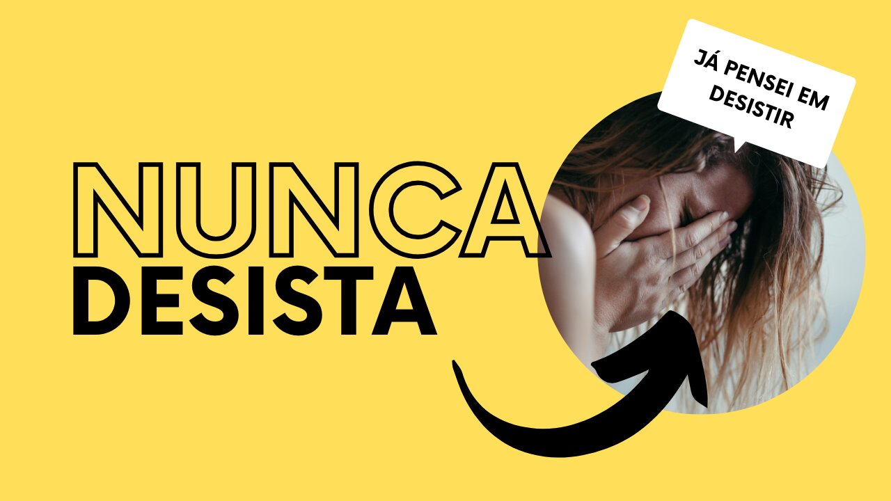 NUNCA DESISTA!