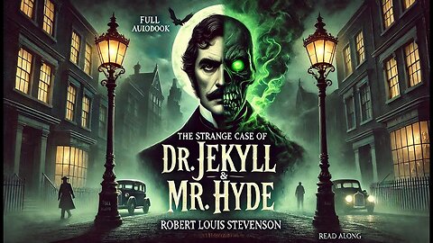 👤 The Strange Case of Dr. Jekyll & Mr. Hyde|The Dark Side of Human Nature | Audiobook 🎧