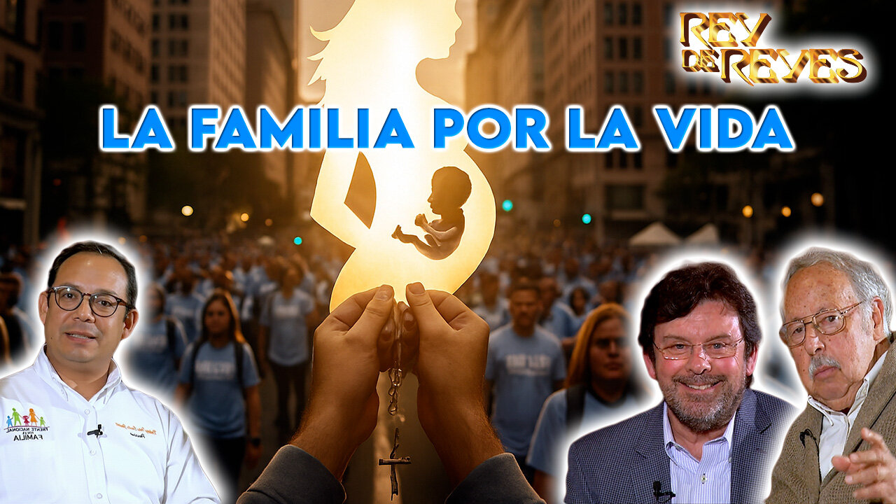 La familia por la vida - Rey de Reyes