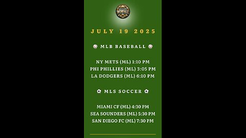 FREE MLB & MLS PICKS JULY 19 2025